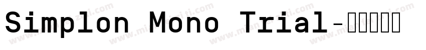 Simplon Mono Trial字体转换